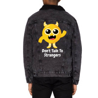 Dont Talk To Strangers 1 Unisex Sherpa-lined Denim Jacket | Artistshot