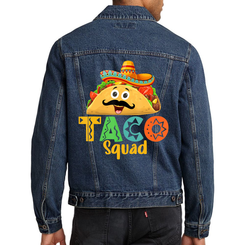 Mexican Food Lover Cinco De Mayo Taco Squad T Shir Men Denim Jacket | Artistshot