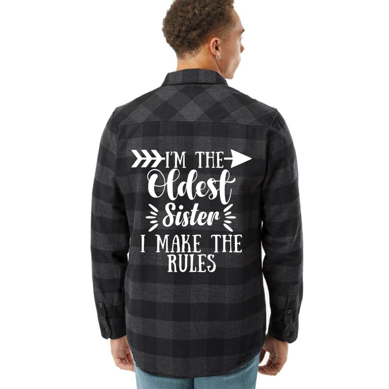 I Make The Rules Oldest Adult 3 Sisters Matching G Flannel Shirt | Artistshot