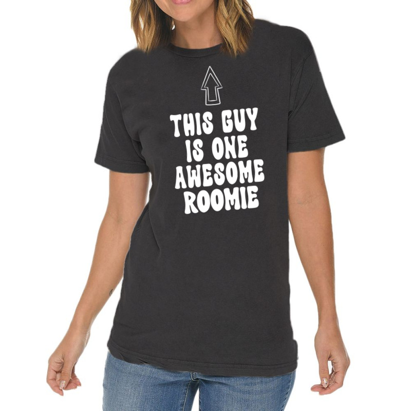 Mens Funny Roommate This Guy Is One Awesome Roomie Vintage T-shirt | Artistshot