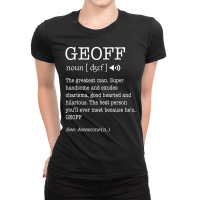 Geoff Funny Adult Men First Name Definition Person Ladies Fitted T-shirt | Artistshot