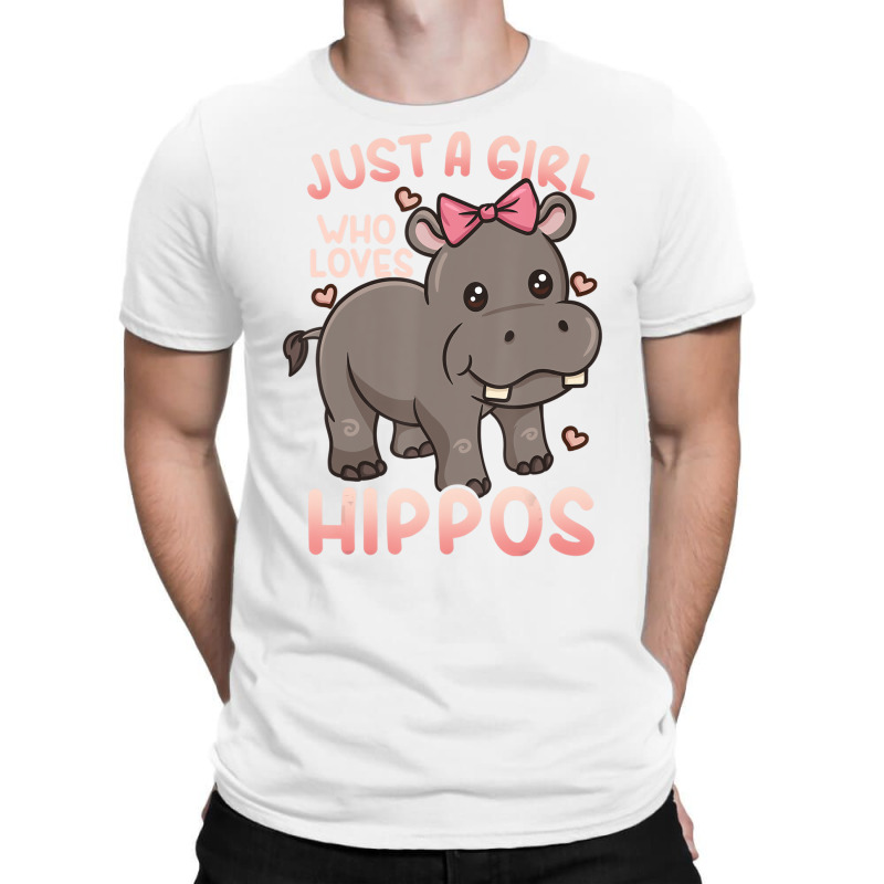 Hippo Hippopotamus Just A Girl Who Loves Hippos T T-shirt | Artistshot