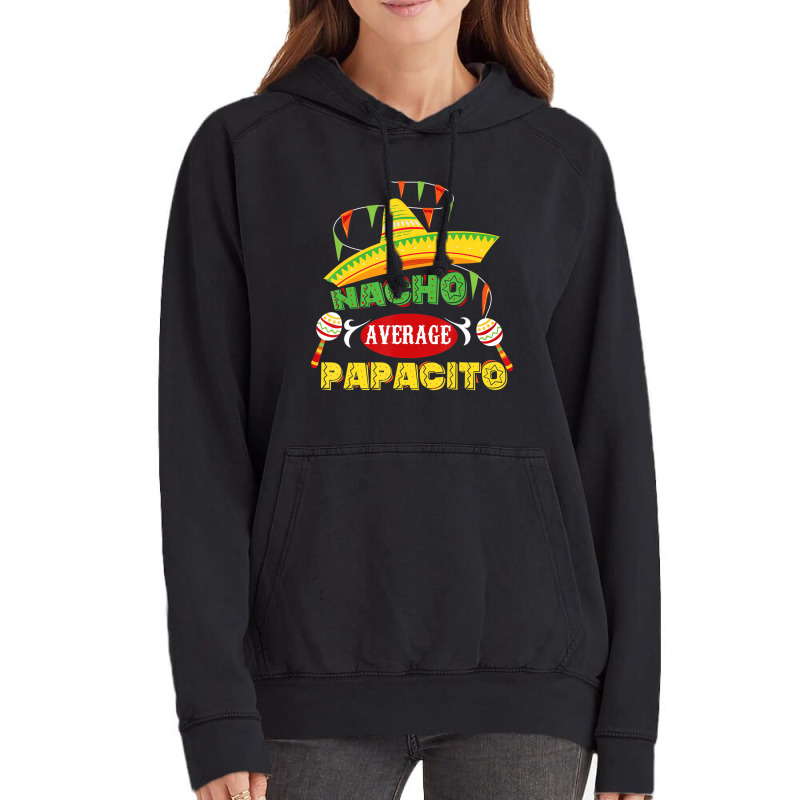 Mens Nacho Average Papacito Dad Funny Father's Day Vintage Hoodie | Artistshot