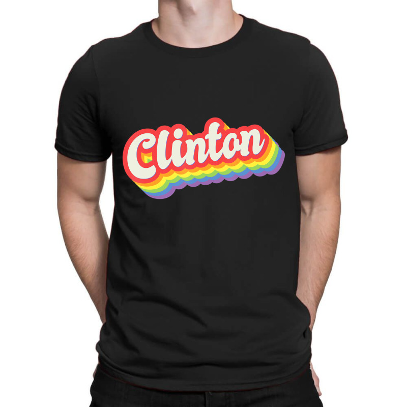 Clinton Pride Month Lgbtq Rainbow Flag Name Person T-shirt | Artistshot