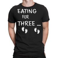 Womens Eating For Three Mom Of Expecting Twins Pre T-shirt | Artistshot