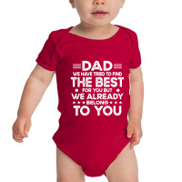 Dad Dad We Have Tried To Find The Best For Baby Bodysuit | Artistshot