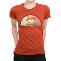 Colourful Good Vibes Design In Semicircle Ladies Fitted T-shirt | Artistshot