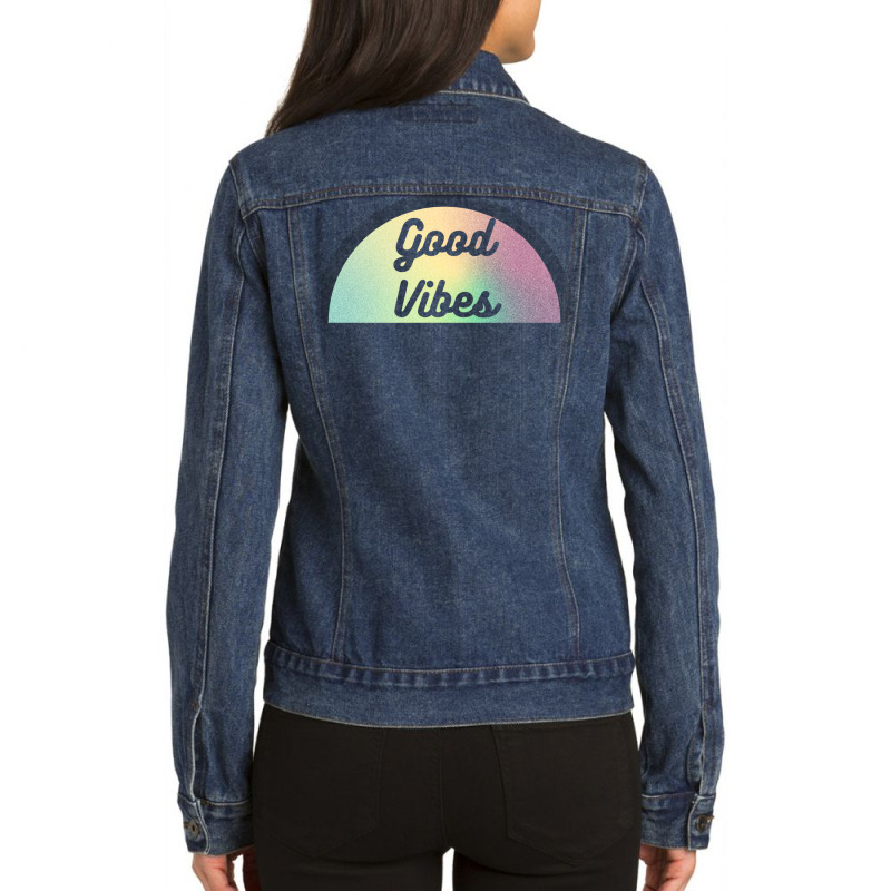 Colourful Good Vibes Design In Semicircle Ladies Denim Jacket by wojcikbroado | Artistshot