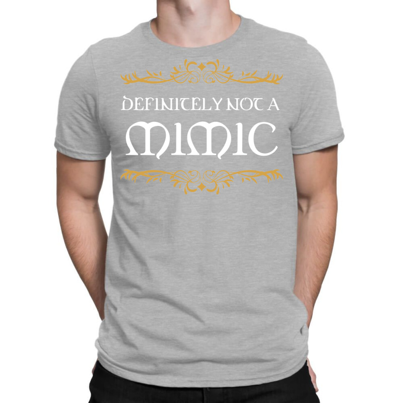 Definitely Not A Mimic Tabletop Rpg Addict T-Shirt by koromaqazit | Artistshot