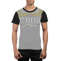 Do Good Recklessly Graphic T-shirt | Artistshot