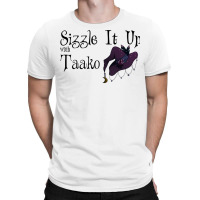 Sizzle It Up. T-shirt | Artistshot