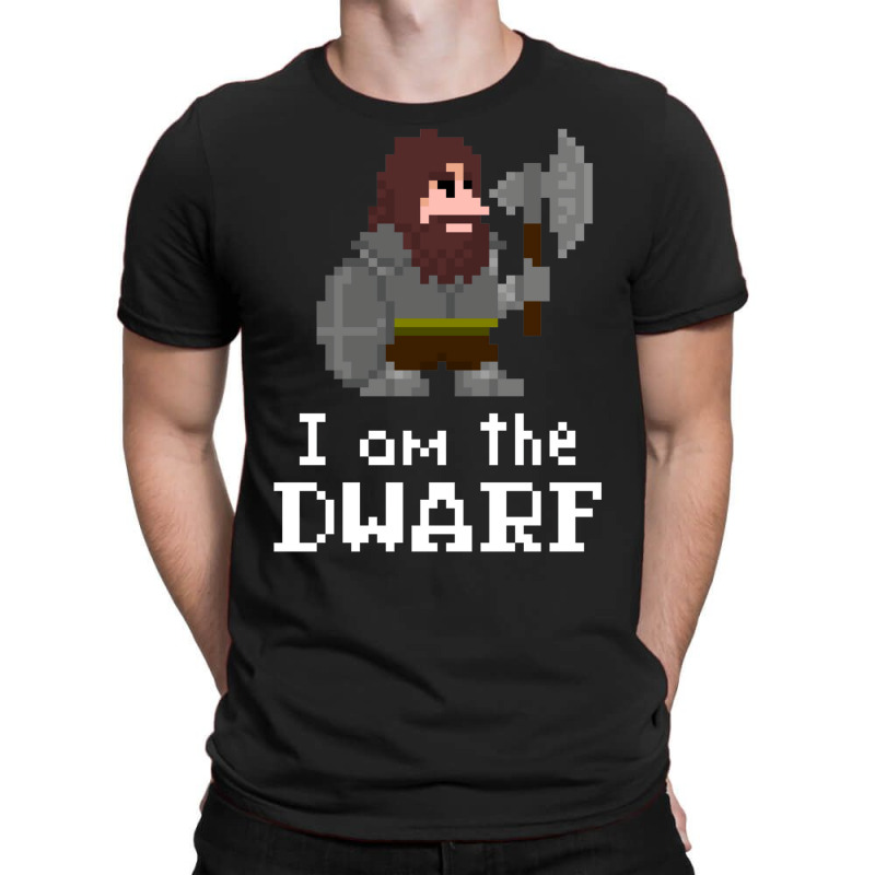 I Am The (gentlem'n) Dwarf T-Shirt by riolomehanl | Artistshot