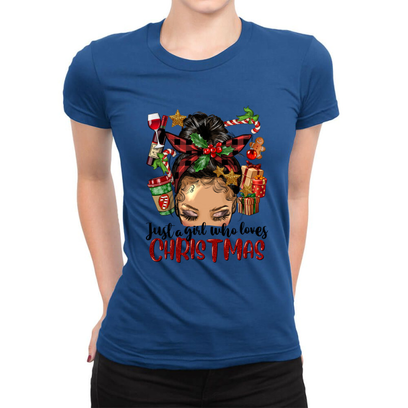 Just A Girl Who Loves Christmas Afro Messy Bun Lig Ladies Fitted T-shirt | Artistshot