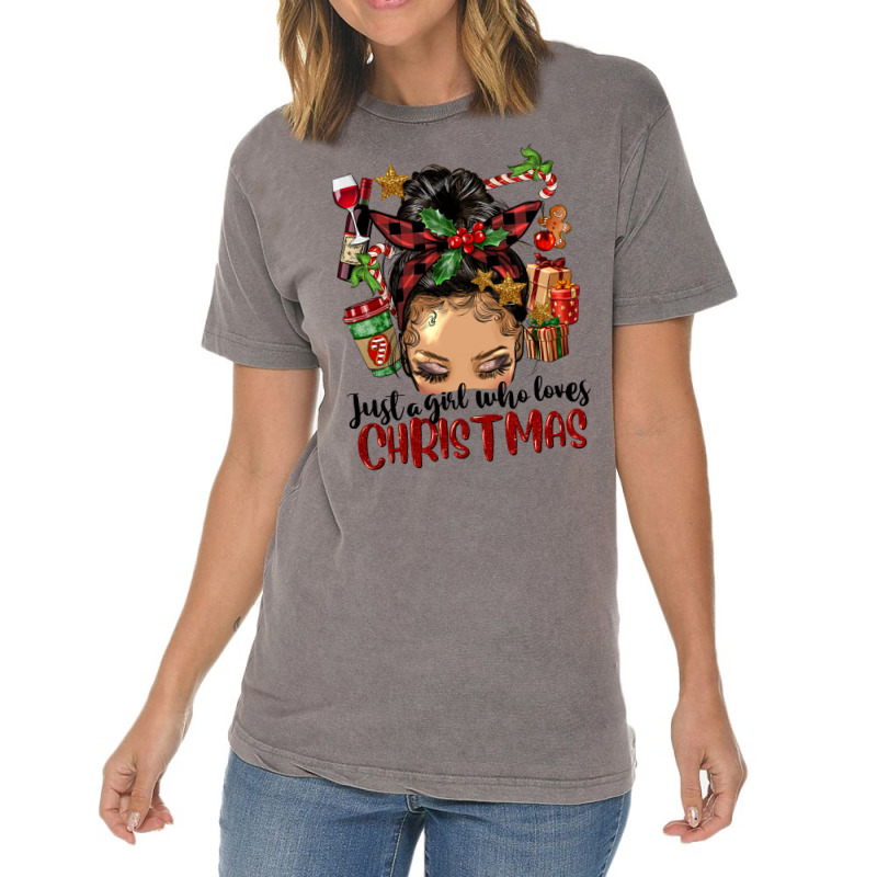 Just A Girl Who Loves Christmas Afro Messy Bun Lig Vintage T-shirt | Artistshot