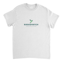 Extraordinary Birdiematch Classic T-shirt | Artistshot