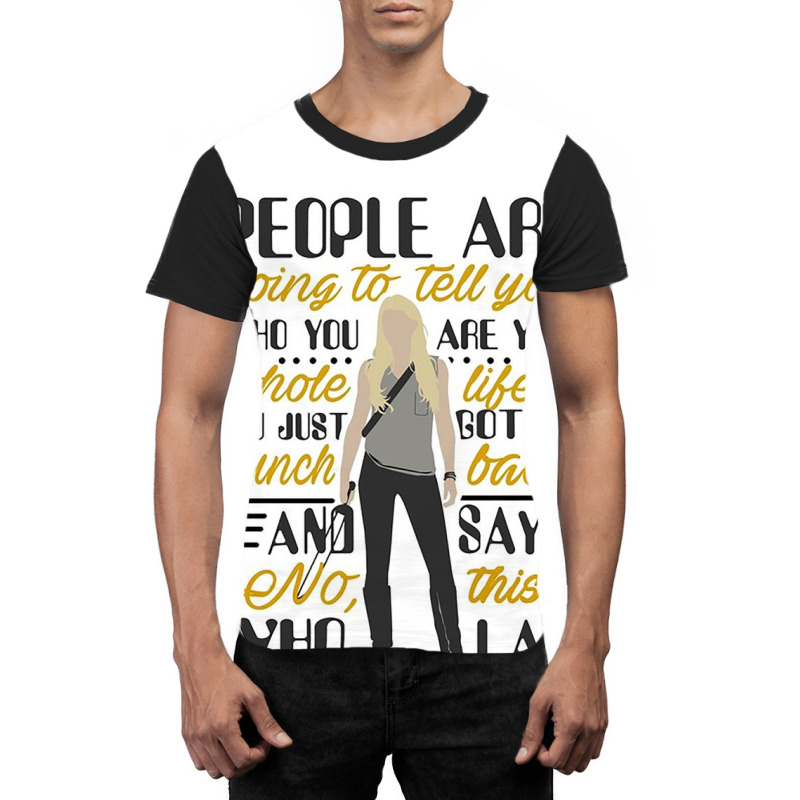 People Are Going To Tell You Graphic T-shirt by stevewoodard | Artistshot