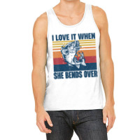 Vintage Bass Fishing Fisherman I Love It When She Tank Top | Artistshot