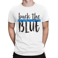 Back The Blue T Shirt   Police Support Tee   Copy T-shirt | Artistshot