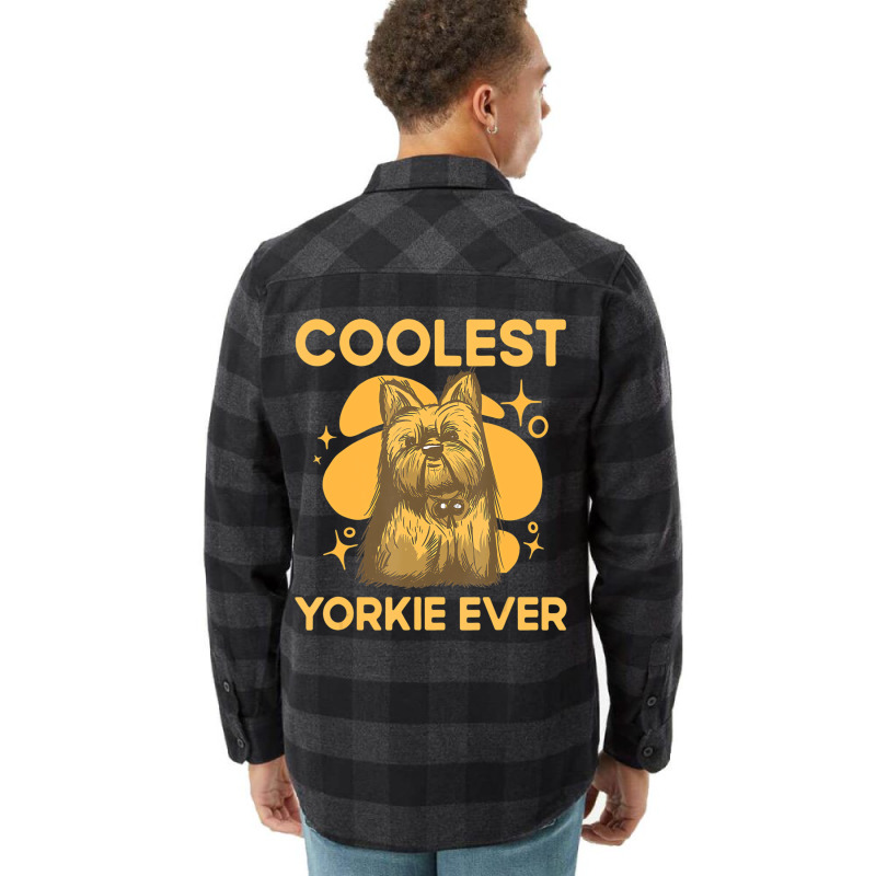 Coolest Yorkie Ever Yorkshire Terrier Dog Lover To Flannel Shirt | Artistshot