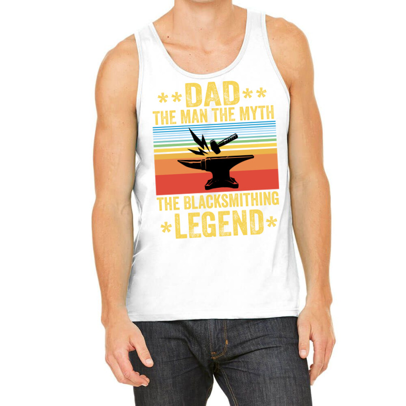 Vintage The Blacksmithing Legend Funny Fathers Day Tank Top by kauicaosja2 | Artistshot