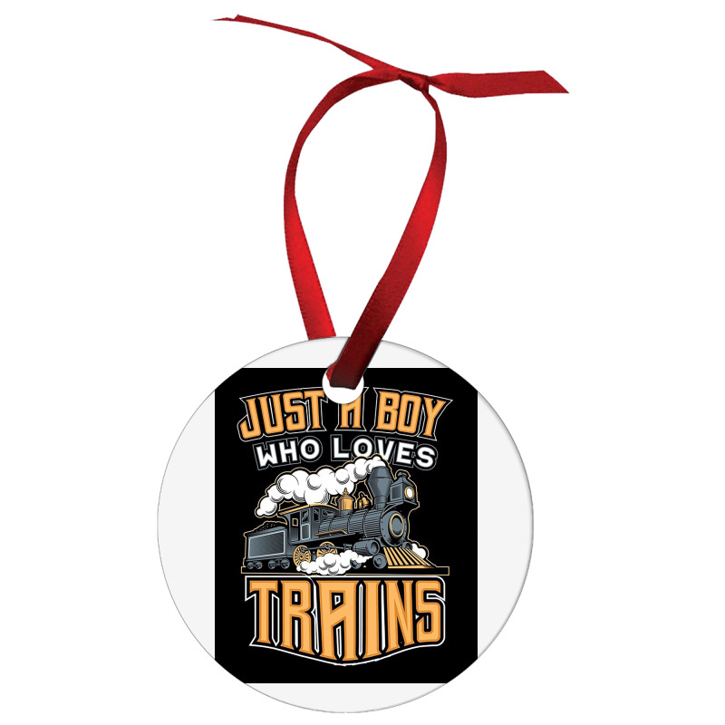 Just A Boy Who Loves Trains For Boys Ornament | Artistshot