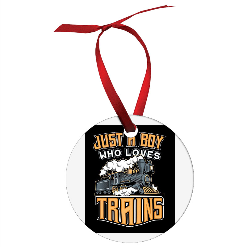 Just A Boy Who Loves Trains For Boys Ornament | Artistshot