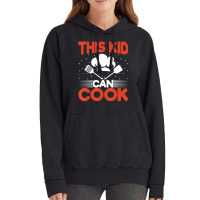 Chef Cook Culinary Kids   Funny This Kid Can Cook Vintage Hoodie | Artistshot