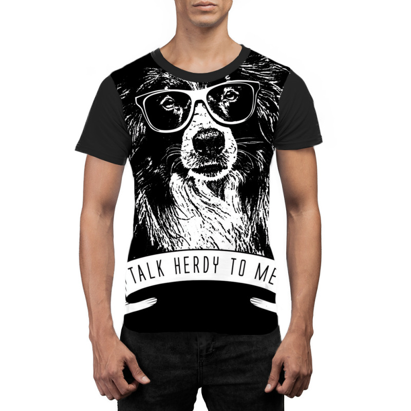 Border Collie Funny Talk Herdy To Me T Shirt Graphic T-shirt by mckitrickfxuk | Artistshot