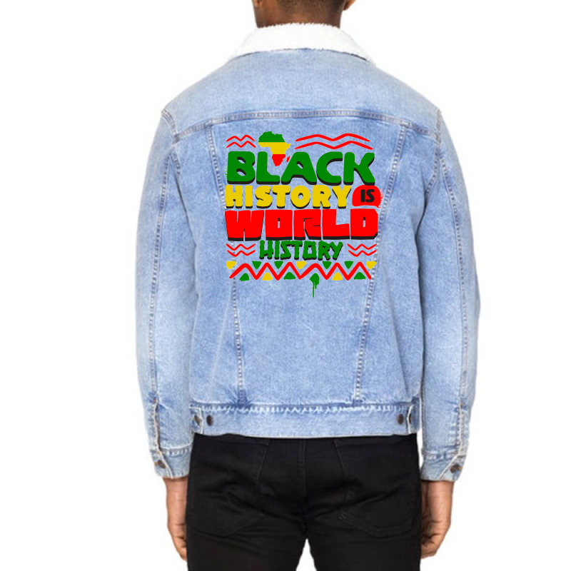 Black History Is World History Unisex Sherpa-Lined Denim Jacket by koen | Artistshot