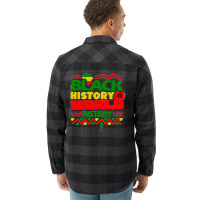 Black History Is World History Flannel Shirt | Artistshot