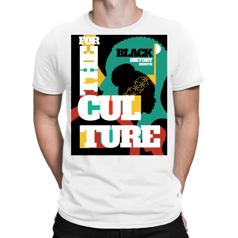 For The Culture T-shirt | Artistshot