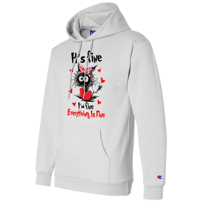 Its Fine Funny Cat Champion Hoodie | Artistshot