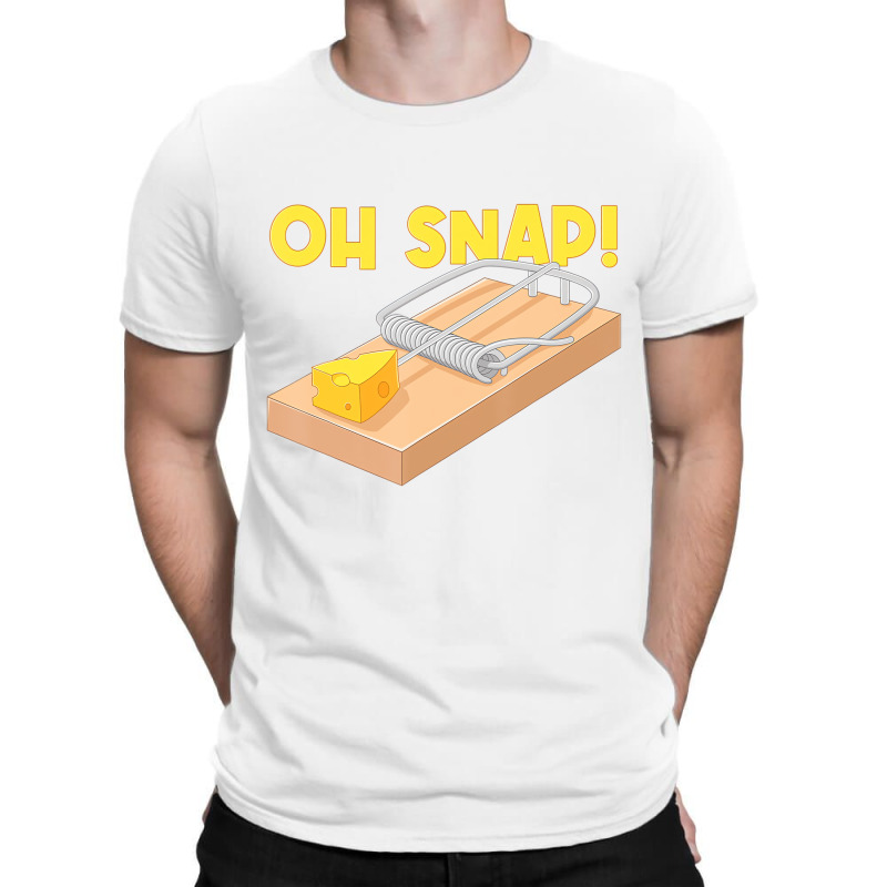 Oh Snap! Mouse Trap Cheese T Shirt T-shirt | Artistshot