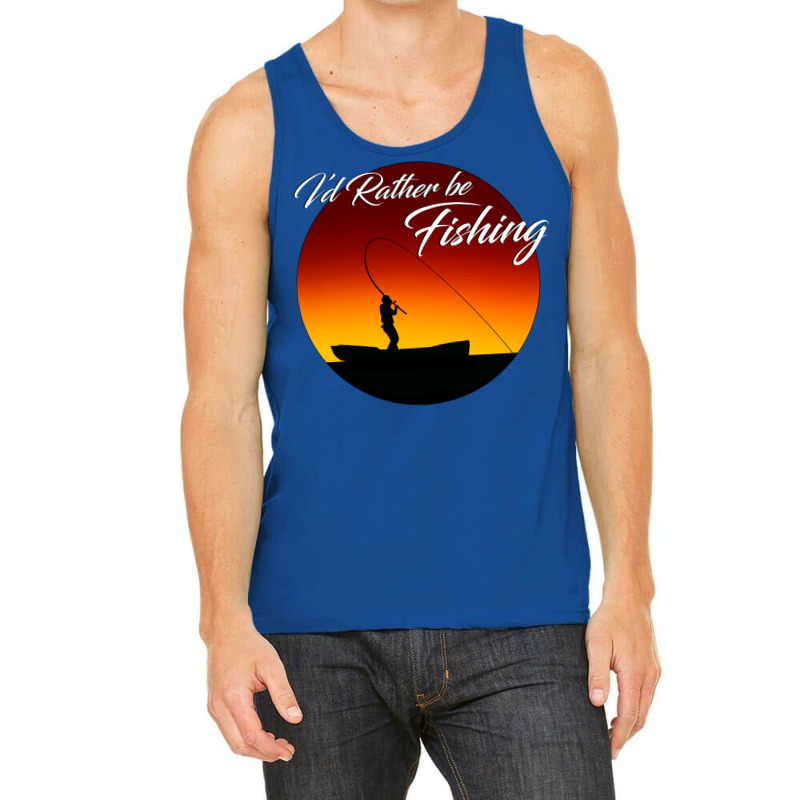 Id Rather Be Fishing Quote Tank Top | Artistshot