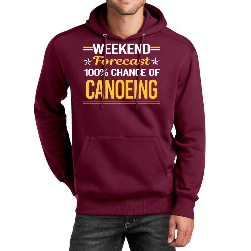 Weekend Forecast 100 Canoeing Canoe Green Unisex Hoodie | Artistshot