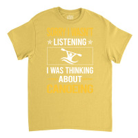 Sorry I Was Not Listening Canoeing Canoe 80s Classic T-shirt | Artistshot