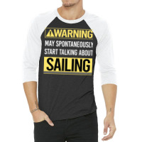 Warning About Sailing Sailor Nostalgia 3/4 Sleeve Shirt | Artistshot