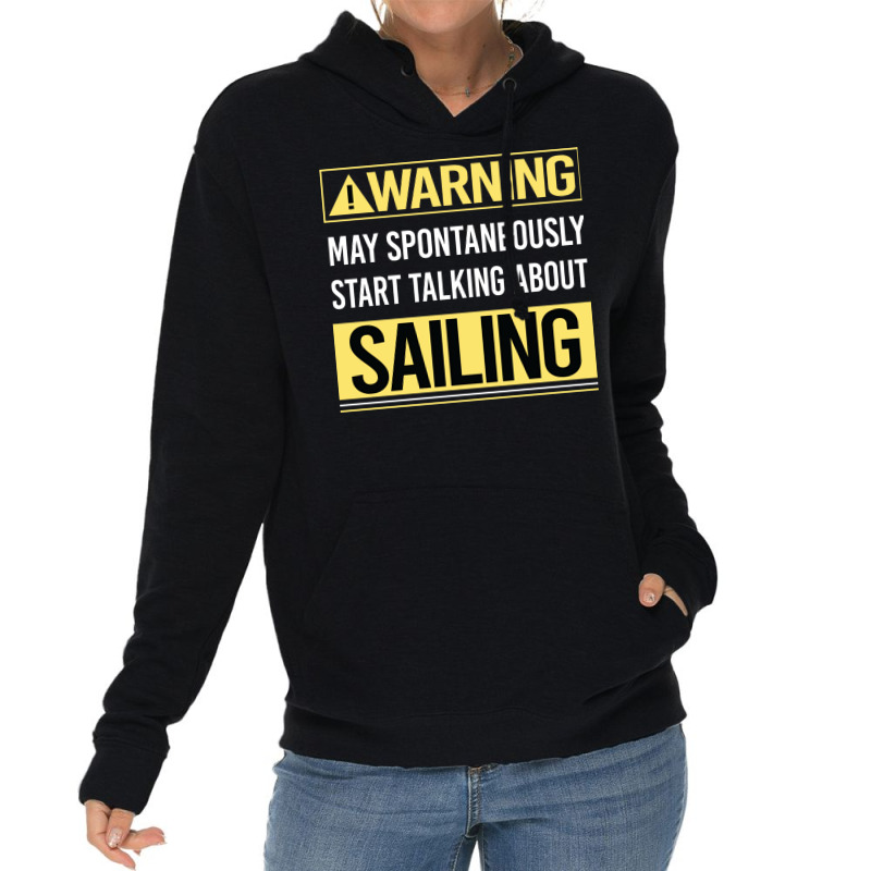 Warning About Sailing Sailor Nostalgia Lightweight Hoodie | Artistshot