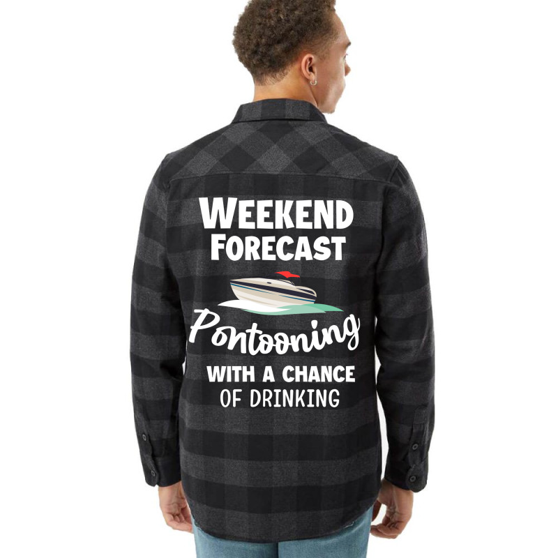 Weekend Forecast Pontooning Pontoon Boat Funny Boa Flannel Shirt | Artistshot