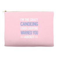 Funny Crazy Lover Canoeing Canoe Travel Accessory Pouches | Artistshot