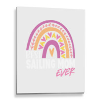 Best Sailing Mom Ever Retro Metal Print Vertical | Artistshot