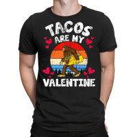 Tacos Are My Valentine Funny Valentine's Day Bigfo T-shirt | Artistshot