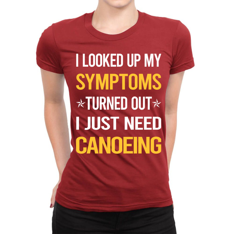 My Symptoms Canoeing Canoe Stars Ladies Fitted T-Shirt by uisteyuge9 | Artistshot