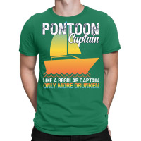 Pontoon Captain Like A Regular Captain Only More D T-shirt | Artistshot