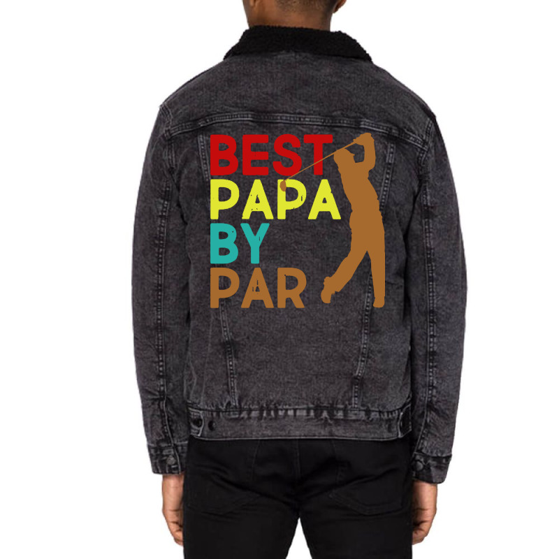 Best Papa By Par Unisex Sherpa-lined Denim Jacket | Artistshot