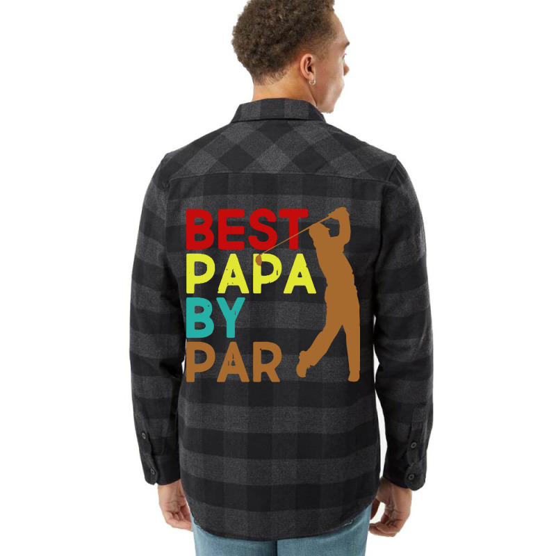 Best Papa By Par Flannel Shirt | Artistshot