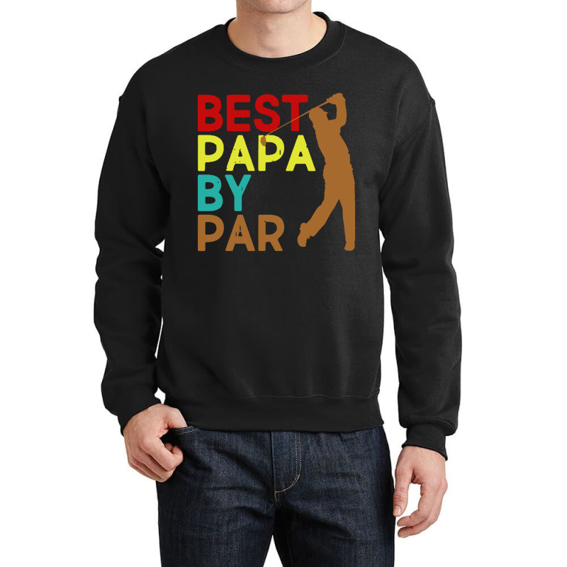 Best Papa By Par Crewneck Sweatshirt | Artistshot