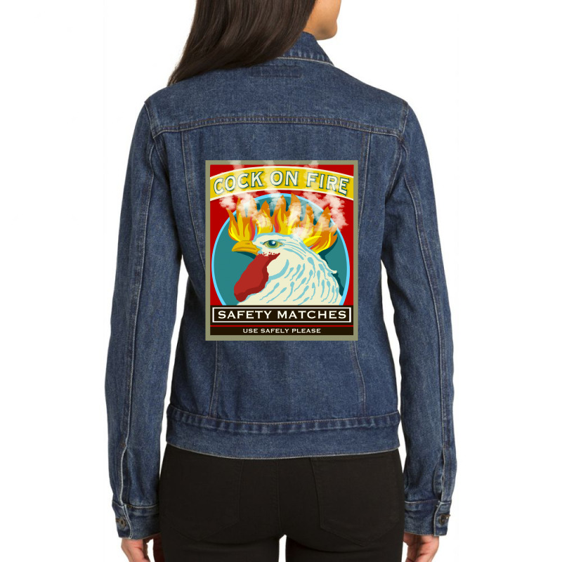 Safety Matches Cock On Fire! Ladies Denim Jacket by BullShirtCo | Artistshot