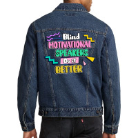 Blind Motivational Speakers Do It Better Gift For Men Denim Jacket | Artistshot