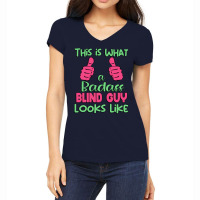 This Is What A Badass Blind Guy Looks Like Unique Women's V-neck T-shirt | Artistshot